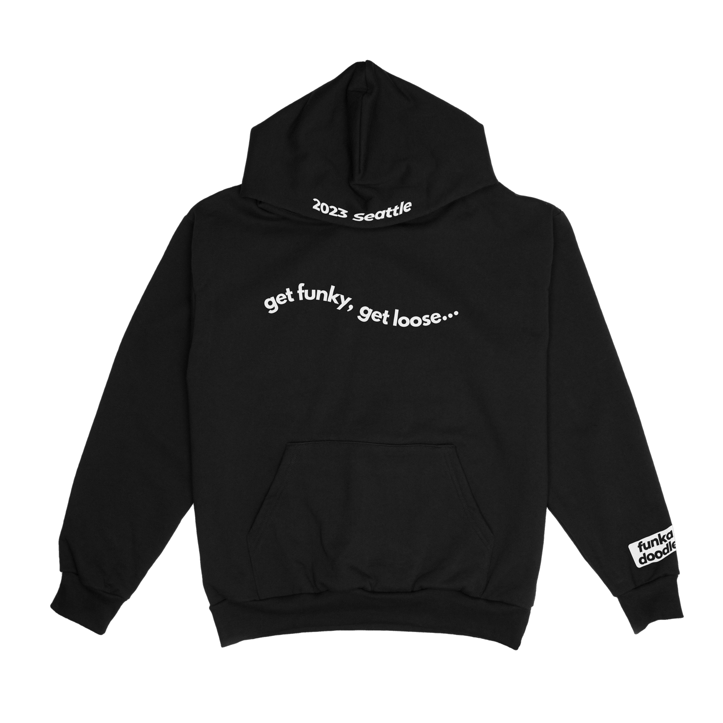 Get funky, get loose... Hoodie - Black