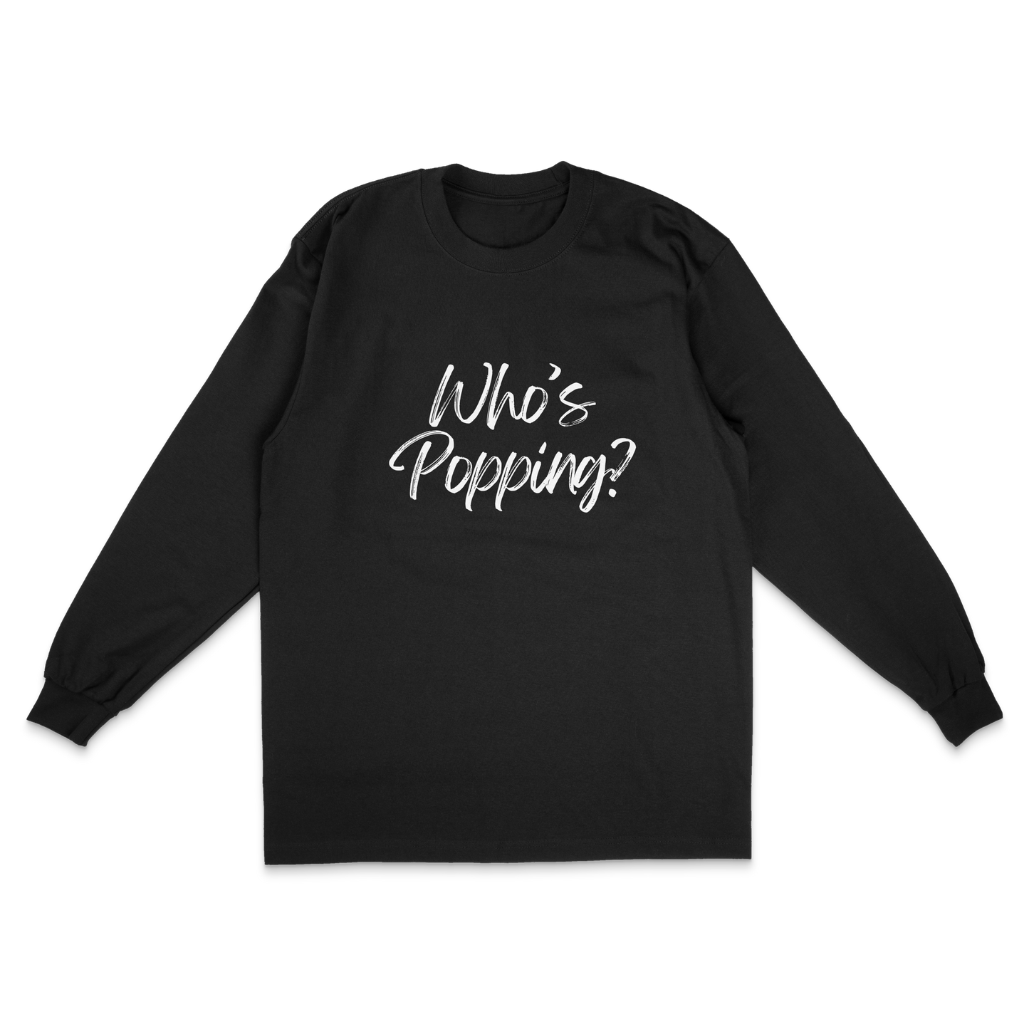 Who's Popping Long Sleeves T - Black